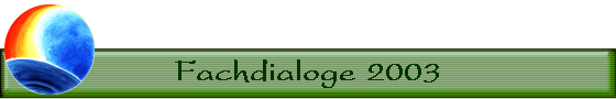 Fachdialoge 2003