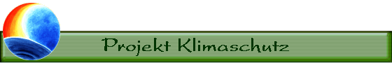 Projekt Klimaschutz